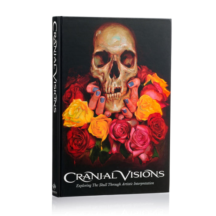 Cranial Visions: Exploring The Skull Through Artistic Interpretation Hardcover Edition